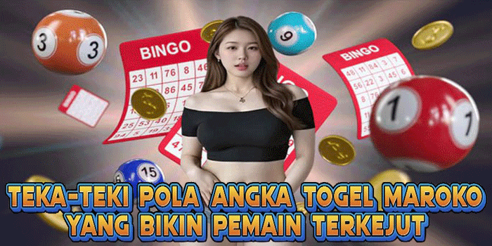 Teka-Teki Pola Angka Togel Maroko Yang Bikin Pemain Terkejut